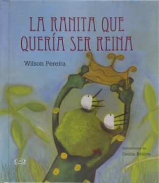 portada La Ranita que Queria ser Reina (in Spanish)