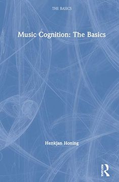 portada Music Cognition: The Basics: The Basics: (en Inglés)