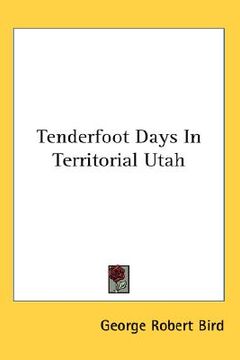 portada tenderfoot days in territorial utah (en Inglés)
