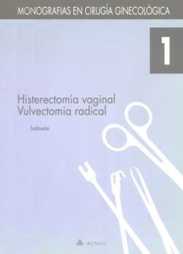 portada Histerectomia Vaginal. Vulvectomia Radical