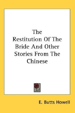 portada the restitution of the bride and other stories from the chinese (en Inglés)