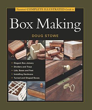 portada Taunton's Complete Illustrated Guide to box Making (Complete Illustrated Guide Series) (en Inglés)