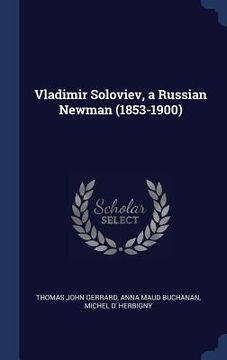 portada Vladimir Soloviev, a Russian Newman (1853-1900)