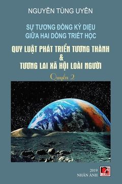 portada Sự Tương Đồng Kỳ Diệu Giữa Hai Dòng Triết Học (Tập 2) (en Vietnamita)