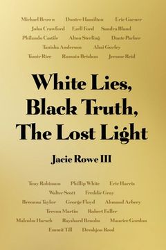 portada White Lies, Black Truth, The Lost Light (en Inglés)