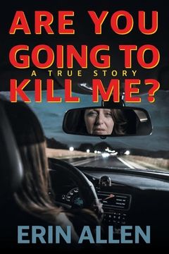 portada Are You Going To Kill Me? (in English)