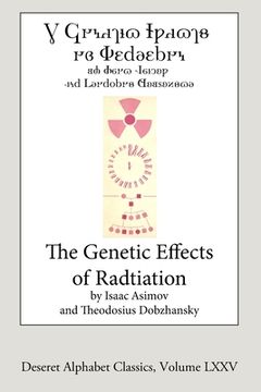 portada The Genetic Effects of Radiation (Deseret Alphabet edition) (en Inglés)