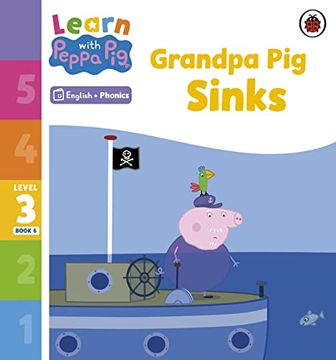 portada Learn With Peppa Phonics Level 3 Book 6 - Grandpa pig Sinks (Phonics Reader)