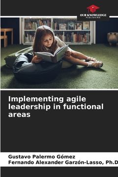 portada Implementing agile leadership in functional areas (in English)