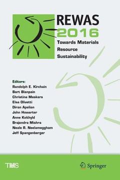 portada Rewas 2016: Towards Materials Resource Sustainability (en Inglés)
