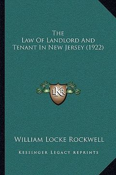 portada the law of landlord and tenant in new jersey (1922) (in English)