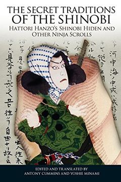 portada The Secret Traditions of the Shinobi: Hattori Hanzo's Shinobi Hiden and Other Ninja Scrolls (en Inglés)