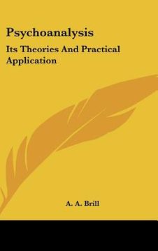 portada psychoanalysis: its theories and practical application (en Inglés)