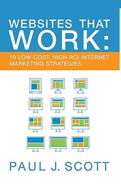 portada Websites That Work: 10 low Cost, High roi Internet Marketing Strategies (en Inglés)