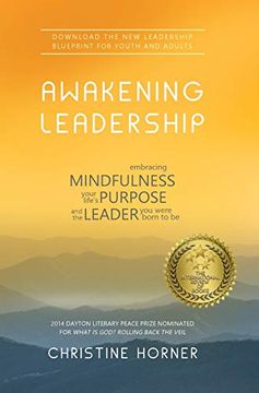 portada Awakening Leadership: Embracing Mindfulness, Your Life'S Purpose, and the Leader you Were Born to be (en Inglés)