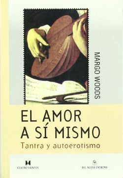 portada El Amor a si Mismo: Tantra y Autoerotismo (in Spanish)