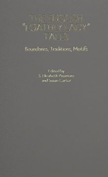 portada The English 'Loathly Lady' Tales: Boundaries, Traditions, Motifs (en Inglés)