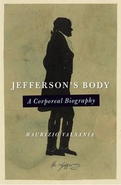 portada Jefferson's Body: A Corporeal Biiography (Jeffersonian America) (in English)