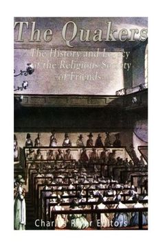portada The Quakers: The History and Legacy of the Religious Society of Friends