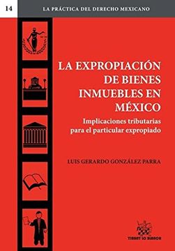 portada La Expropiacion de Bienes Inmuebles en Mexico (in Spanish)