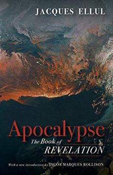 portada Apocalypse: The Book of Revelation (Jacques Ellul Legacy Series) (en Inglés)
