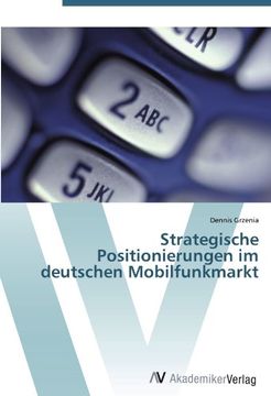 portada Strategische Positionierungen im deutschen Mobilfunkmarkt