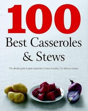 portada 100 best casseroles & stews (in English)