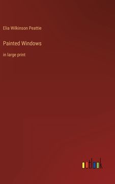 portada Painted Windows: in large print 
