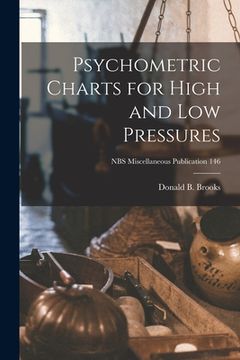 portada Psychometric Charts for High and Low Pressures; NBS Miscellaneous Publication 146 (en Inglés)