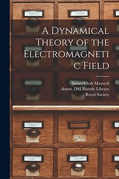 portada A Dynamical Theory of the Electromagnetic Field (in English)
