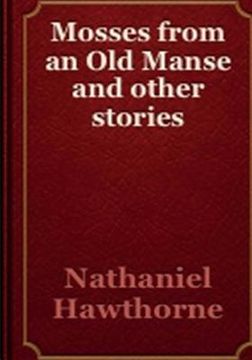 portada Mosses From An Old Manse And Other Stories (in English)
