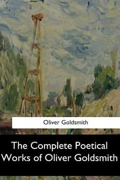 portada The Complete Poetical Works of Oliver Goldsmith (en Inglés)