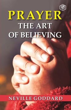 portada Prayer: The Art Of Believing (in English)