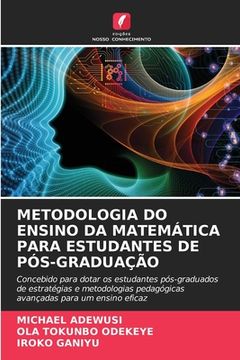 portada Metodologia Do Ensino Da Matemática Para Estudantes de Pós-Graduação (en Portugués)