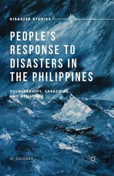 portada People's Response to Disasters in the Philippines: Vulnerability, Capacities, and Resilience (en Inglés)