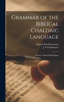 portada Grammar of the Biblical Chaldaic Language: and the Talmud Babli Idioms (in English)
