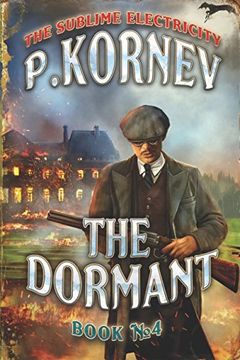 portada The Dormant (The Sublime Electricity Book #4) (en Inglés)