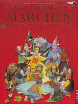 portada Meine Allerliebsten Märchen: Das Schönste der Brüder Grimm (en Alemán)