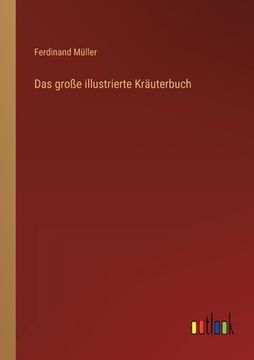 portada Das große illustrierte Kräuterbuch (en Alemán)