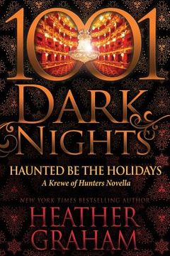 portada Haunted Be the Holidays: A Krewe of Hunters Novella (in English)
