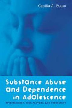 portada Substance Abuse and Dependence in Adolescence: Epidemiology, Risk Factors and Treatment (en Inglés)