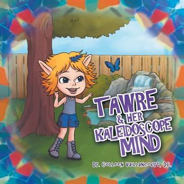 portada Tawre & Her Kaleidoscope Mind (en Inglés)