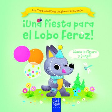 portada ¡Una fiesta para el Lobo Feroz! (in Spanish)