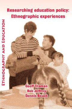 portada researching education policy: ethnographic experiences (en Inglés)