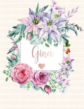 portada Gina: Personalized Floral Journal with Pink Gold Lettering, Name/Initials 8.5x11, Lined Journal Not with 110 Inspirational Quotes