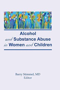 portada Alcohol and Substance Abuse in Women and Children (in English)