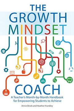 portada The Growth Mindset Coach: A Teacher's Month-by-Month Handbook for Empowering Students to Achieve (in English)