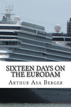 portada Sixteen Days on the Eurodam: A Panama Canal Cruise 