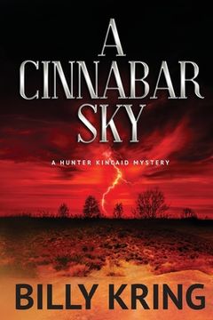 portada A Cinnabar Sky: A Hunter Kincaid Mystery (en Inglés)