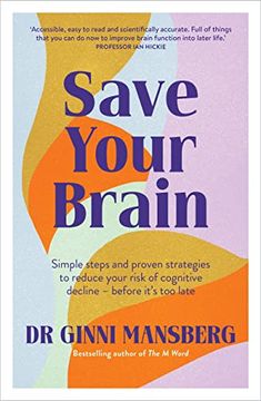 portada Save Your Brain: Simple Steps and Proven Strategies to Reduce Your Risk of Cognitive Decline - Before It's Too Late (en Inglés)